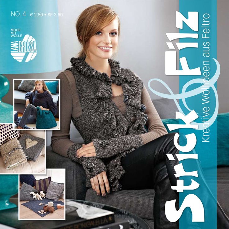 STRICK & FILZ No. 4 - von Lana Grossa